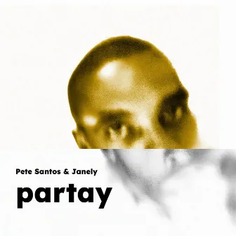 partay by Pete Santos