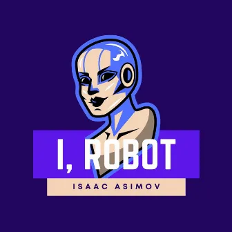 I, Robot, Vol. 1 by Unknown Artist