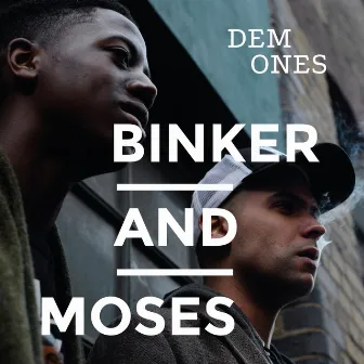 Dem Ones by Binker and Moses