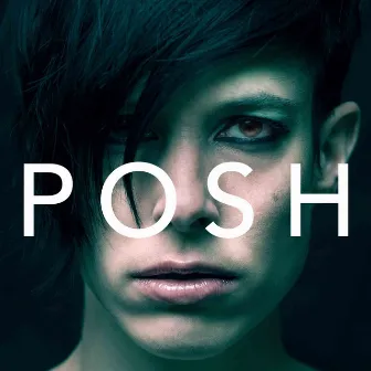 Posh (Acoustic) by Posh