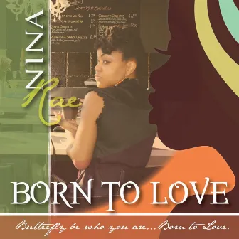 Born to Love by Nina Rae