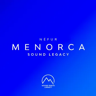 Menorca Sound Legacy by Néfur