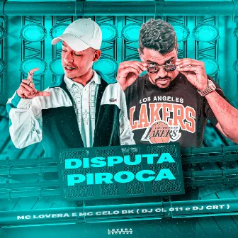 Disputa Piroca by DJ CRT