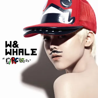 Circussss by W&Whale