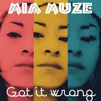 Got It Wrong by Mia Muze