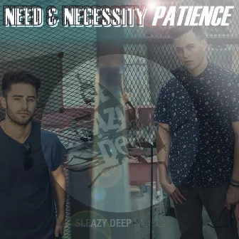 Patience by Need & Necessity