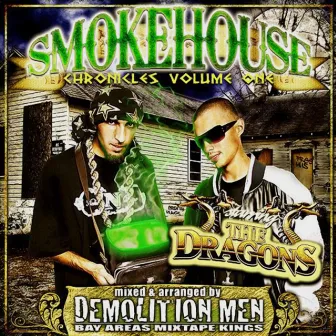 Demolition Men Present: Smokehouse Chronicles Volume 1 by Remy R.E.D