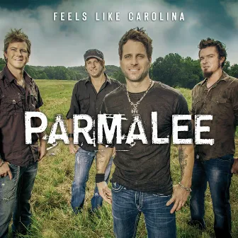 Feels Like Carolina by Parmalee