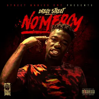 No Mercy by Dreco Street