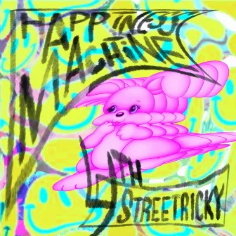 Happiness Machine by 4thstreetricky