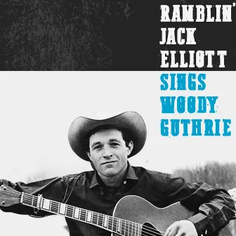 Sings Woody Guthrie by Ramblin' Jack Elliott