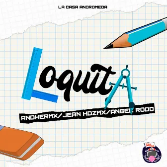 Loquita by Angel Rodd