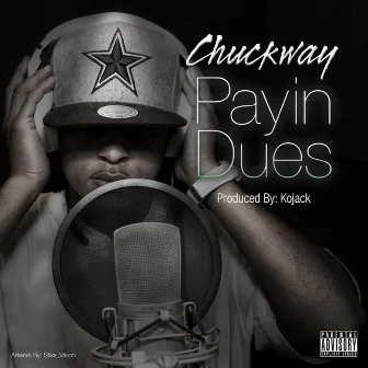 Payin Dues by Chuckway