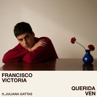 Querida Ven by Francisco Victoria