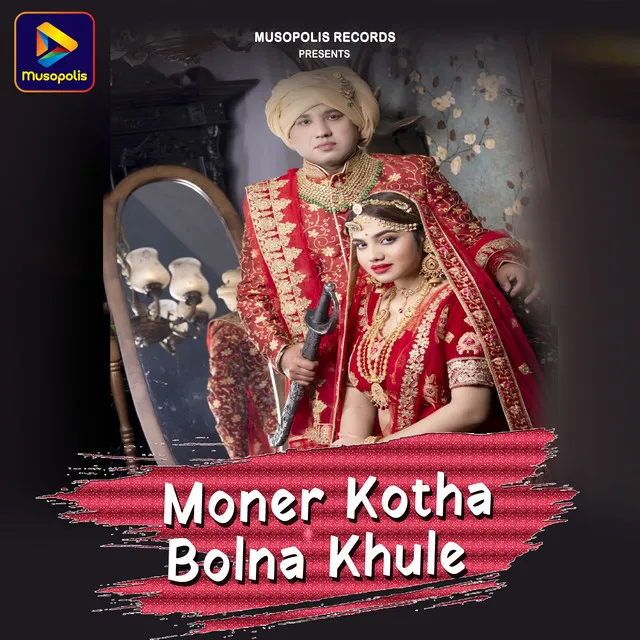 Moner Kotha Bolna Khule