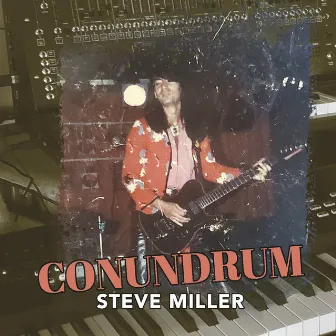 Conundrum by Steve Miller