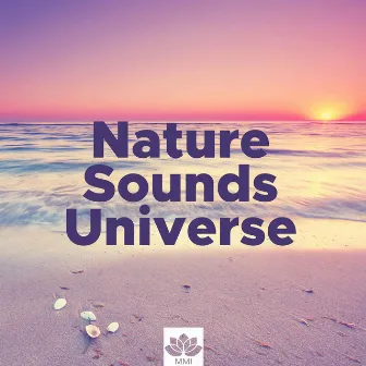 Nature Sounds Universe: Calming Relaxing Music by Unknown Artist