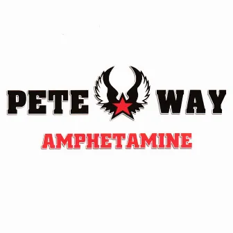 Amphetamine (Expanded Edition) by Pete Way