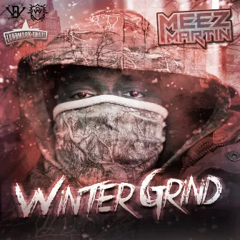 Winter Grind by Meez Martin