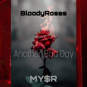 Another Bad Day by BloodyRoses