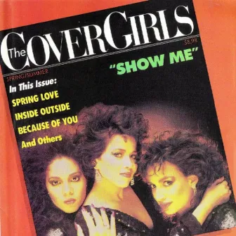 Show Me by The Cover Girls