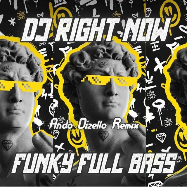 RIGHT NOW x Kaget Distan - (Funky Full Bass)