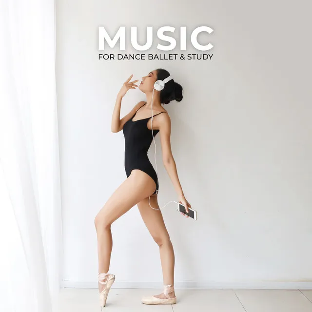 Music for Children and Kids. Music for Dance Ballet, Favourite Ballet Lesson and Exam Study, Increase Brain Power and Concentration