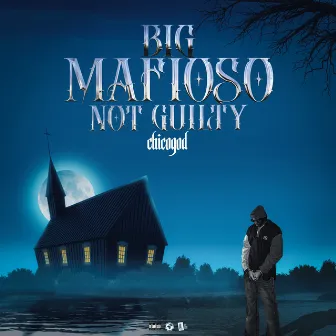 Big Mafioso Not Guilty by Chicogod