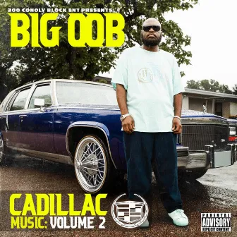 Cadillac Music, Vol. 2 by Big oob