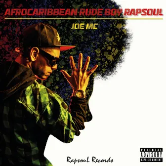 Afrocaribbean Rude Boy Rapsoul by Joe Mc