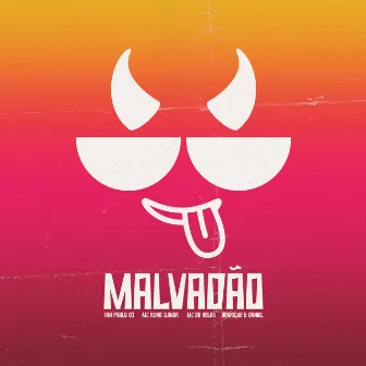 Malvadão by Henrique & Daniel