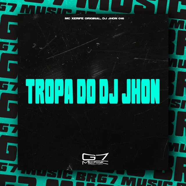 Tropa do Dj Jhon