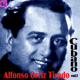 Alfonso Ortiz Tirado: Cubano by Alfonso Ortiz Tirado