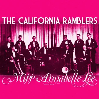 Miss Annabelle Lee by The California Ramblers