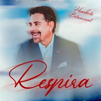 Respira by Humberto Betancourt