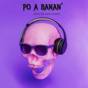 Po A Banan Riddim (The Beat Cooker) by J2MO