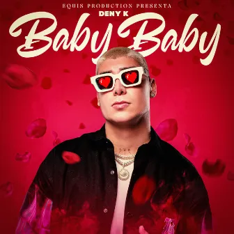 Baby Baby by Deny K