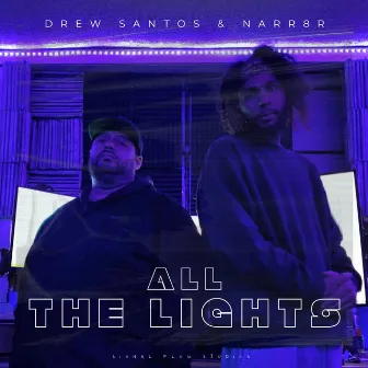 All The Lights by Drew Santos