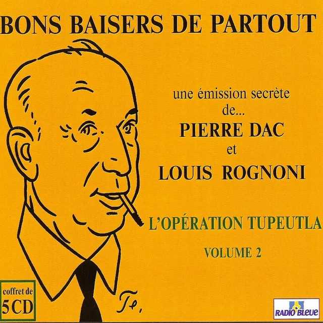 Bons baisers de partout : L'opération Tupeutla, Vol. 2