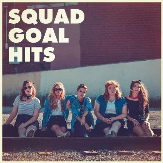 Squad Goal Hits by Pop Hits