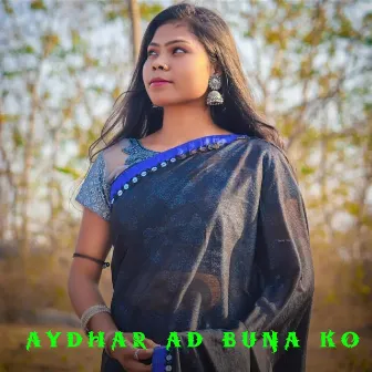 Aydhar Ad Buna Ko by Rupa Hembram