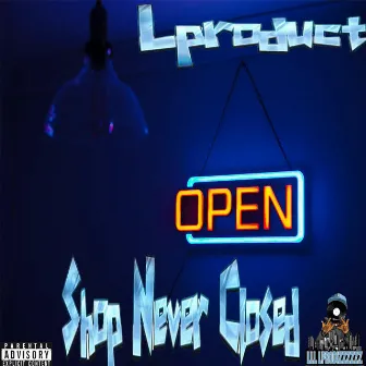 Shop Never Closed by Lproduct