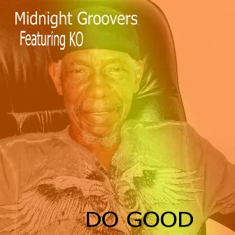 Do Good by Midnight Groovers