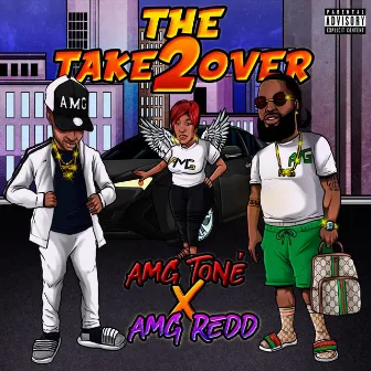 The Takeover 2 by AMG Redd