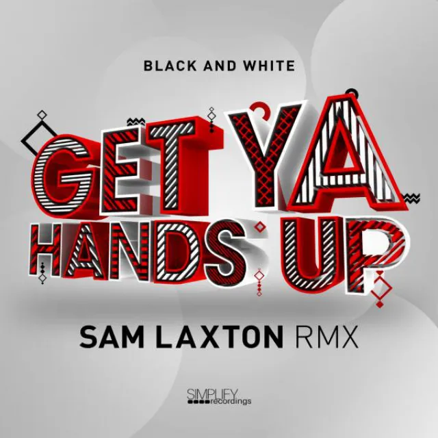 Get Ya Hands Up (feat. Angie Brown) - Sam Laxton Remix