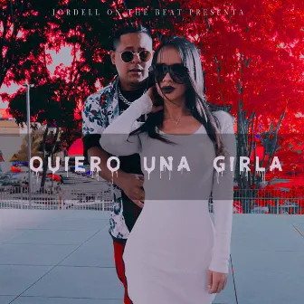 Quiero Una girla by Jordell On The Beat