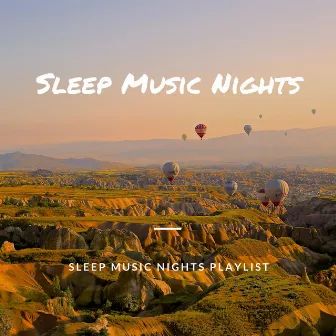 Sleep Music Nights Playlist by Sleep music Nights