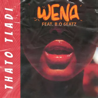 Wena by Thato Tladi