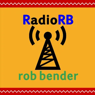 Radio R.B. by Rob Bender