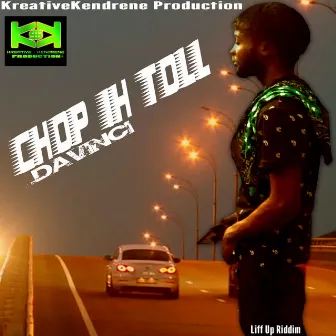 Chop ih Toll (Raw) by Davinci